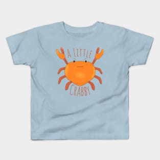 A Little Crabby Kids T-Shirt